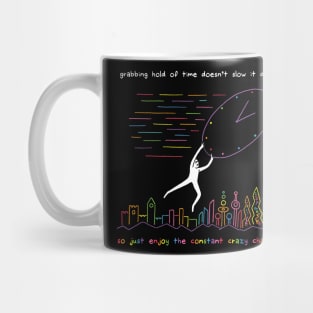 Slow Down Mug